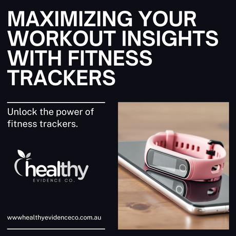How to Use Fitness Trackers to Enhance Your Workout Insights
